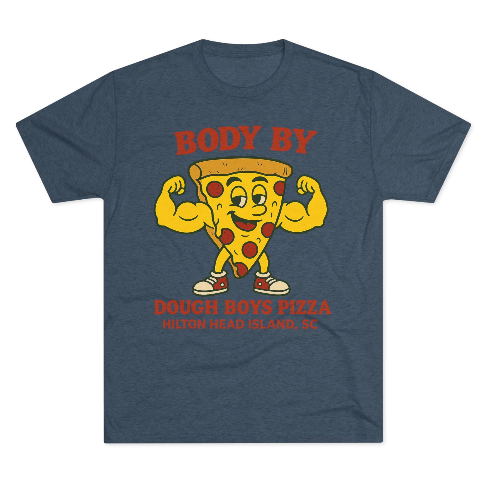 Body By Dough Boys Pizza Tee — Funny Pizza Muscle T-Shirt (Hilton Head Island)