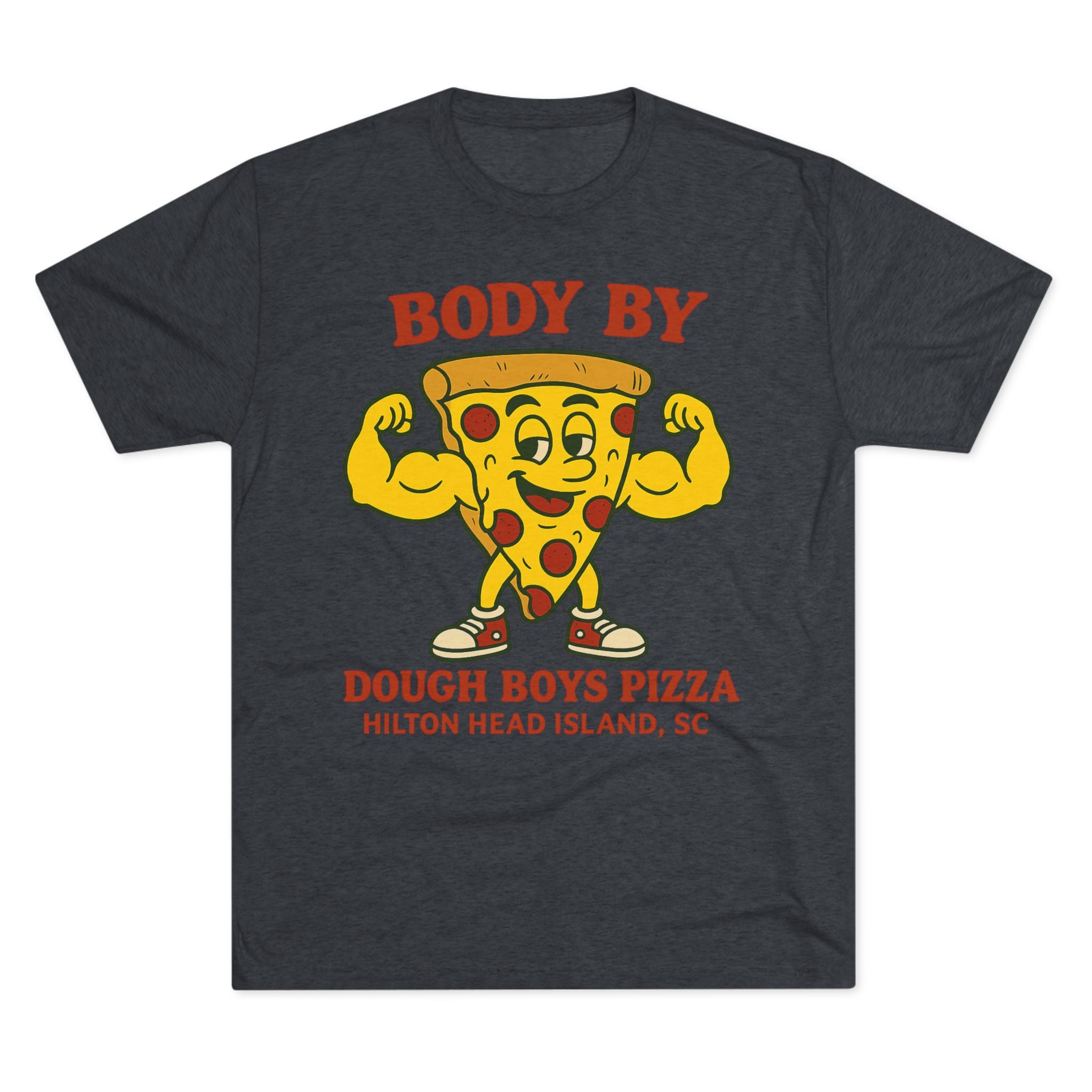 Body By Dough Boys Pizza Tee — Funny Pizza Muscle T-Shirt (Hilton Head Island)
