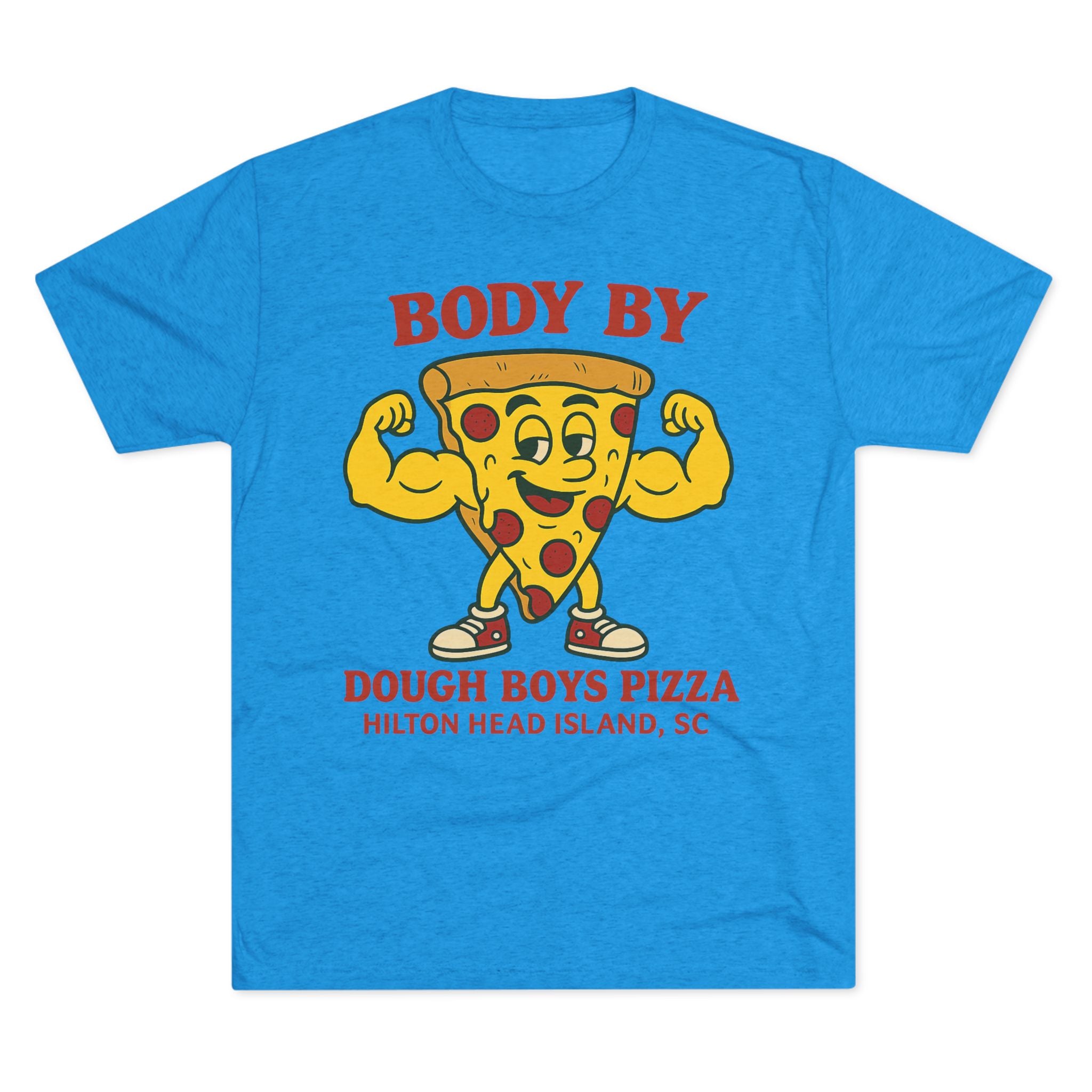 Body By Dough Boys Pizza Tee — Funny Pizza Muscle T-Shirt (Hilton Head Island)