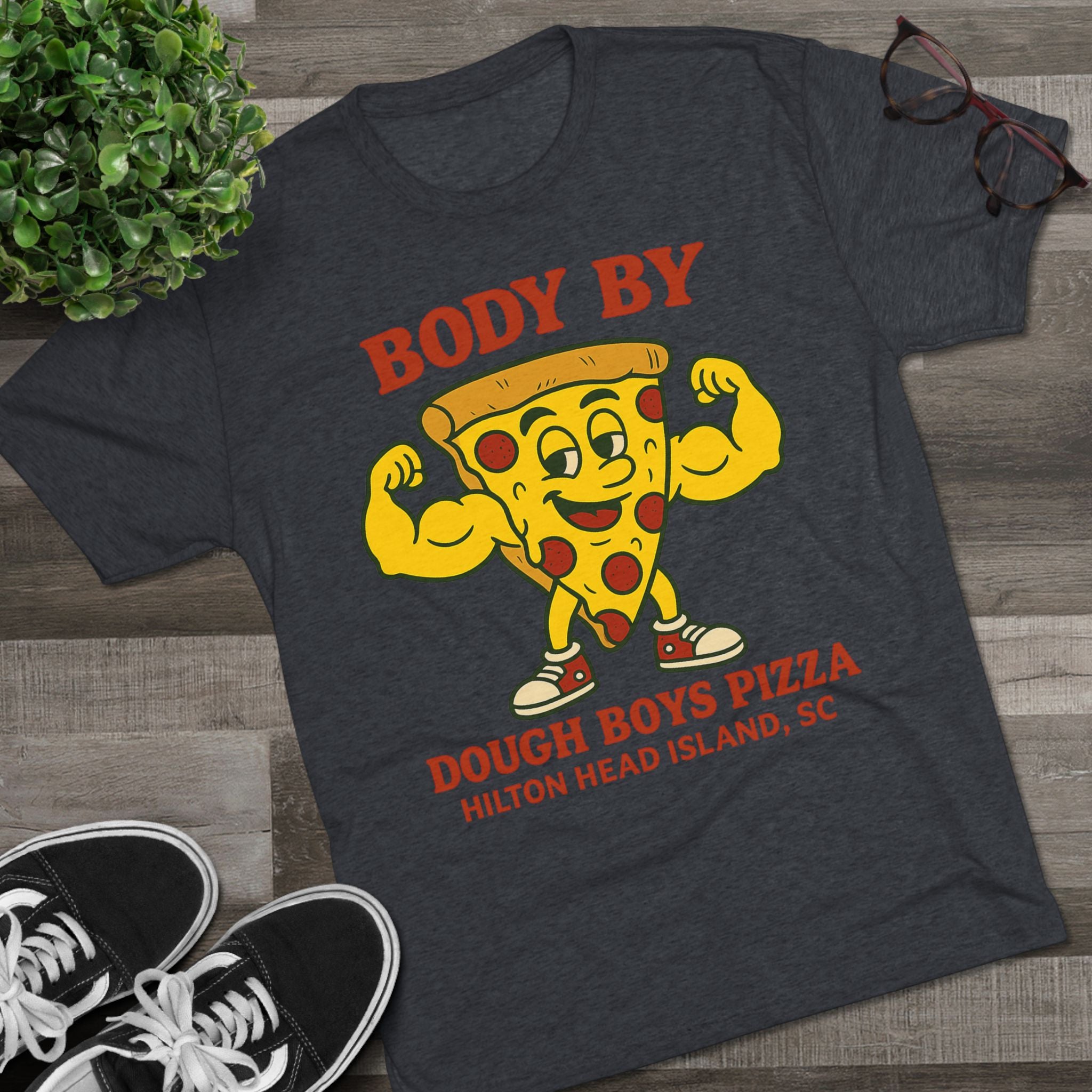 Body By Dough Boys Pizza Tee — Funny Pizza Muscle T-Shirt (Hilton Head Island)