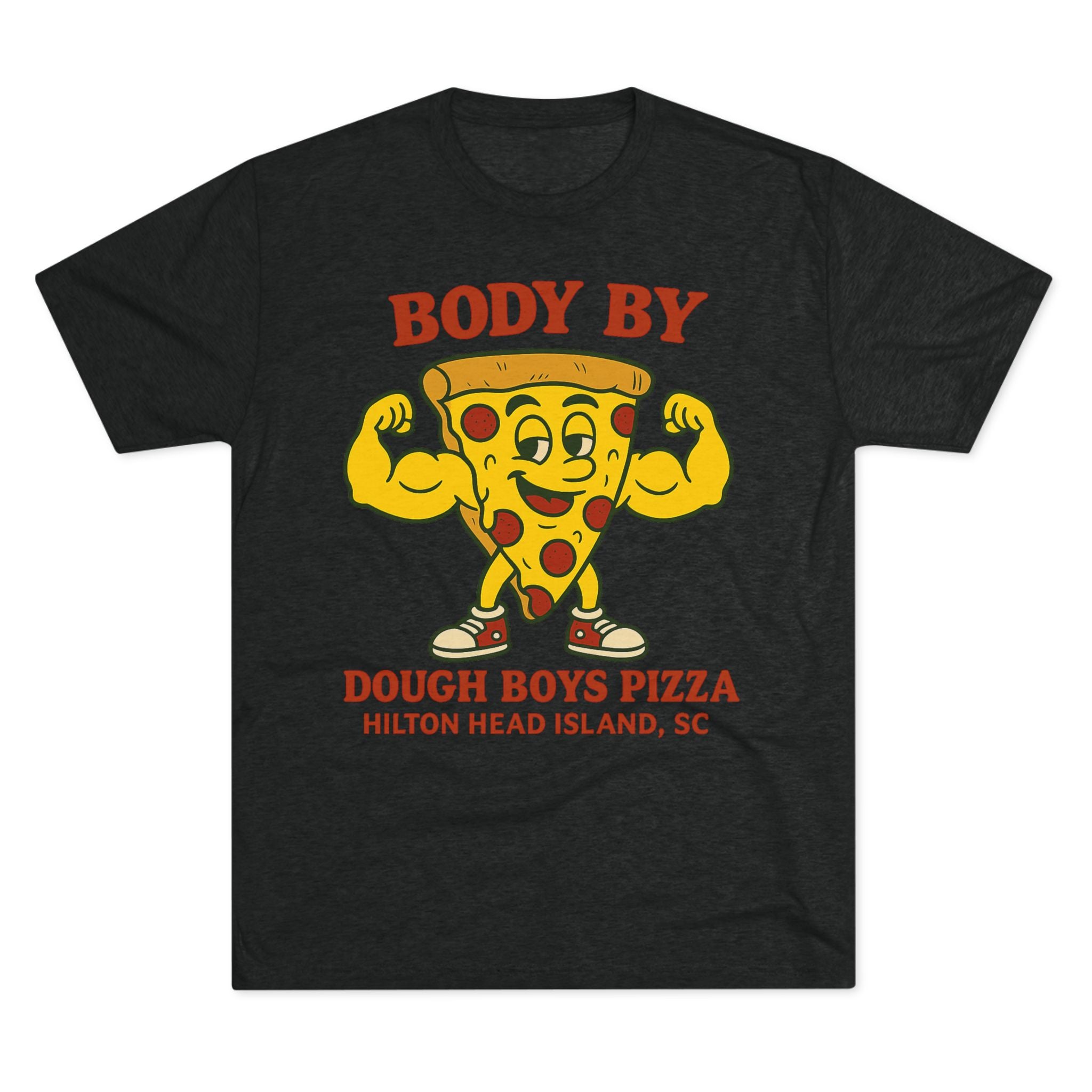 Body By Dough Boys Pizza Tee — Funny Pizza Muscle T-Shirt (Hilton Head Island)